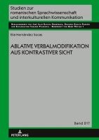 Elia Hernández Socas - Ablative Verbalmodifikation aus kontrastiver Sicht, Inbunden