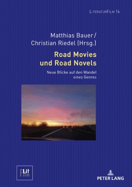 Riedel Christian Riedel, Bauer Matthias Bauer - Road Movies und Road Novels, E-bok