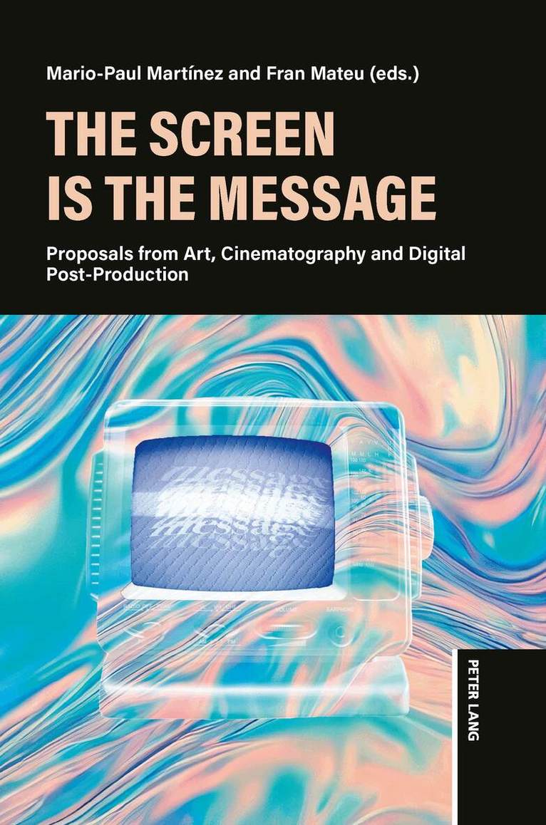 Mario Martínez, Fran Mateu - Screen is the Message, Inbunden. Tillgänglighet: Lägg i varukorg