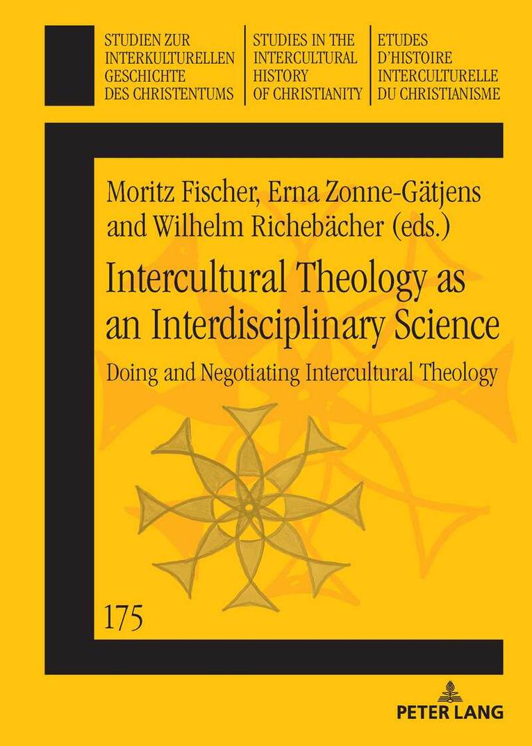 Moritz Fischer, Erna Zonne-Gätjens, Wilhelm Richebächer - Intercultural Theology as an Interdisciplinary Science, Inbunden. Tillgänglighet: Lägg i varukorg