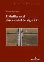 Vicente Rodríguez Ortega - El thriller en el cine español del siglo XXI, Inbunden. Tillgänglighet: Lägg i varukorg