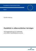Carolin Hoburg - Flexibilitaet in voelkerrechtlichen Vertraegen, Häftad