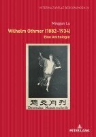 Mingjun Lu - Wilhelm Othmer (1882-1934), Inbunden