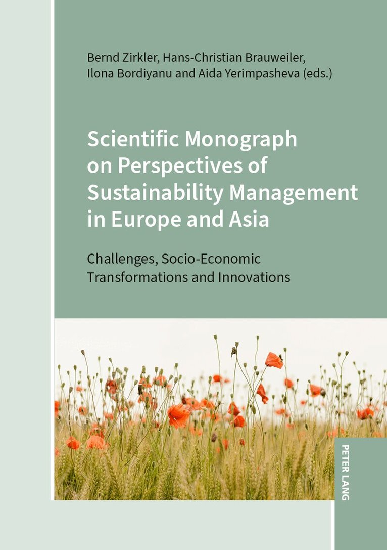 Bernd Zirkler, Hans-Christian Brauweiler, Ilona Bordiyanu, Aida Yerimpasheva - Scientific Monograph on Perspectives of Sustainability Management in Europe and Asia, Häftad. Tillgänglighet: Lägg i varukorg