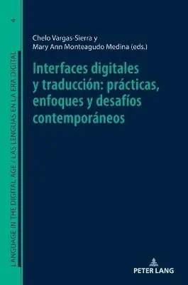 Chelo Vargas-Sierra, Mary Ann Monteagudo Medina - Interfaces digitales y traducción: prácticas, enfoques y desafíos contemporáneos, Inbunden. Tillgänglighet: Lägg i varukorg