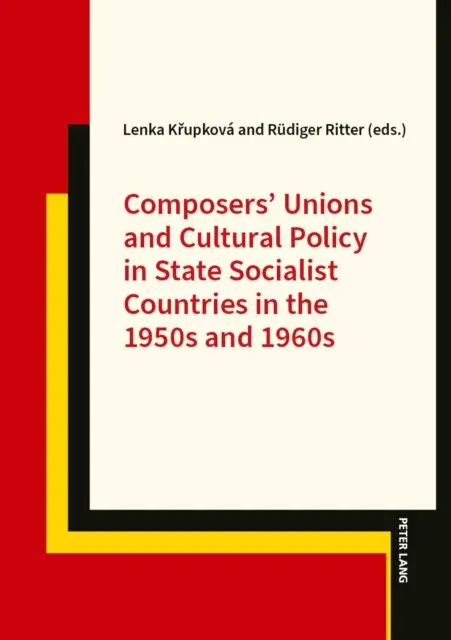Krupkova Lenka Krupkova, Ritter Rudiger Ritter - Composers' Unions and Cultural Policy in State Socialist Countries in the 1950s and 1960s, E-bok. Tillgänglighet: Lägg i varukorg