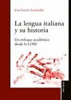 José García Fernández - lengua italiana y su historia, Inbunden. Tillgänglighet: Lägg i varukorg