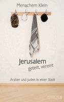 Menachem Klein - Jerusalem - geteilt, vereint, Inbunden. Tillgänglighet: Lägg i varukorg