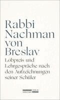 Rabbi Nachman von Breslav, Hans-Jürgen Becker - Lobpreis und Lehrgespräche nach den Aufzeichnungen seiner Schüler, Inbunden