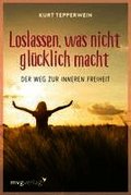 Loslassen, was nicht gl�cklich macht