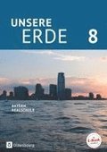 Unsere Erde 8. Jahrgangsstufe - Realschule Bayern - Schülerbuch