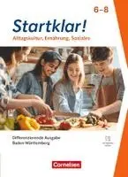 Silke Bartsch, Kirsten Fricke, Siglinde Mack, Heike Müller, Stefanie Nolte, Silke Bartsch - Startklar! - Alltagskultur, Ernährung, Soziales - Differenzierende Ausgabe Baden-Württemberg ab 2026 - 6.-8. Schuljahr, Inbunden. Tillgänglighet: Lägg i varukorg