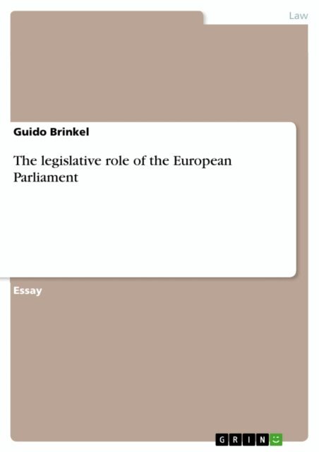 Guido Brinkel - legislative role of the European Parliament, E-bok