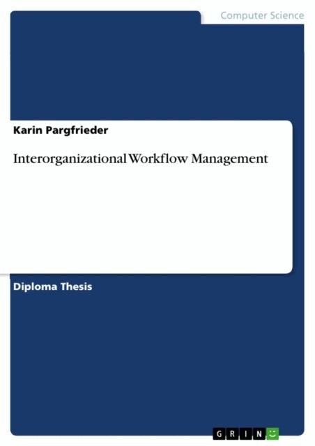 Karin Pargfrieder - Interorganizational Workflow Management, E-bok