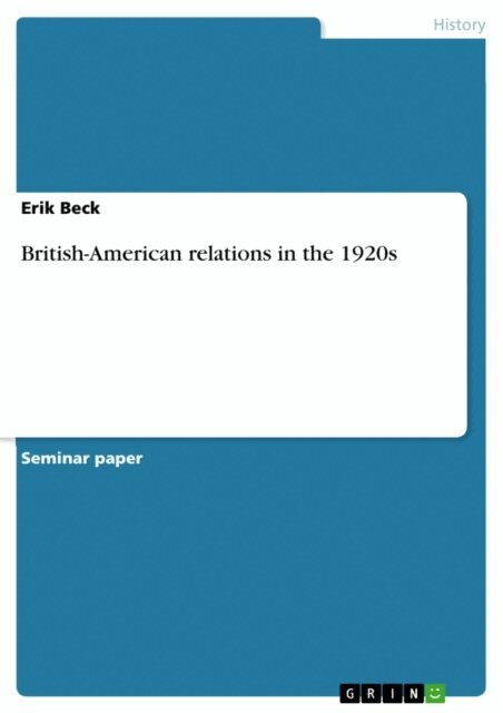 Erik Beck - British-American relations in the 1920s, E-bok. Tillgänglighet: Lägg i varukorg