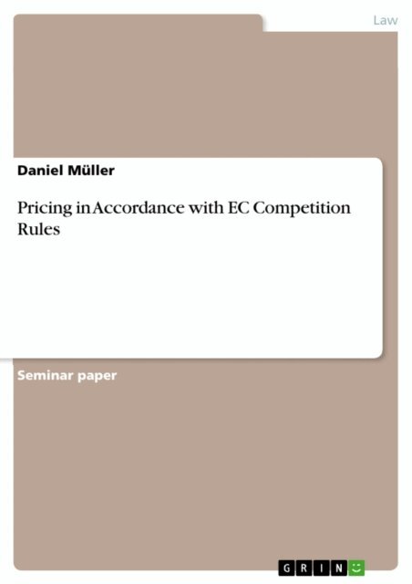 Daniel Muller - Pricing in Accordance with EC Competition Rules, E-bok