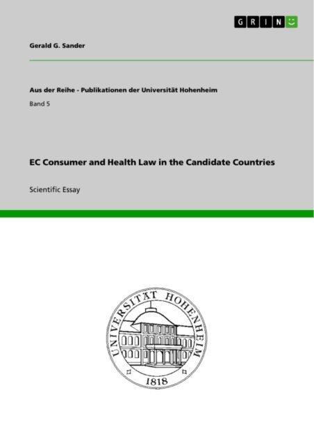 Gerald G. Sander - EC Consumer and Health Law in the Candidate Countries, E-bok