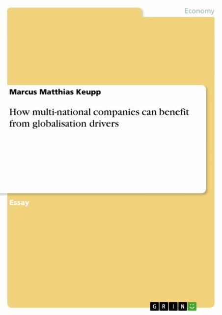 Marcus Matthias Keupp - How multi-national companies can benefit from globalisation drivers, E-bok. Tillgänglighet: Lägg i varukorg