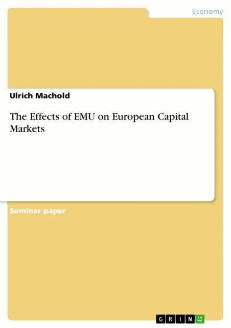 Ulrich Machold - Effects of EMU on European Capital Markets, E-bok
