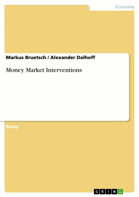 Alexander Dalhoff, Markus Bruetsch - Money Market Interventions, E-bok