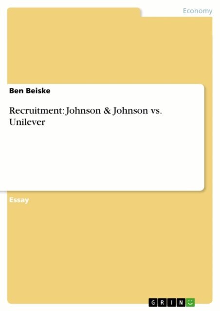 Ben Beiske - Recruitment: Johnson & Johnson vs. Unilever, E-bok