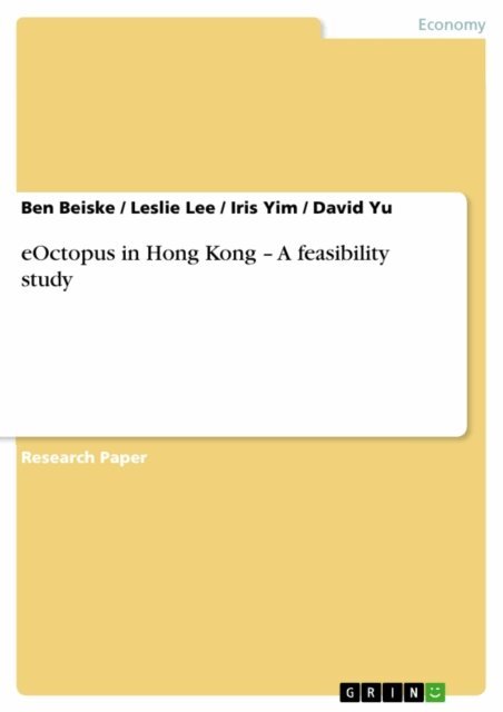 David Yu, Iris Yim, Leslie Lee, Ben Beiske - eOctopus in Hong Kong - A feasibility study, E-bok
