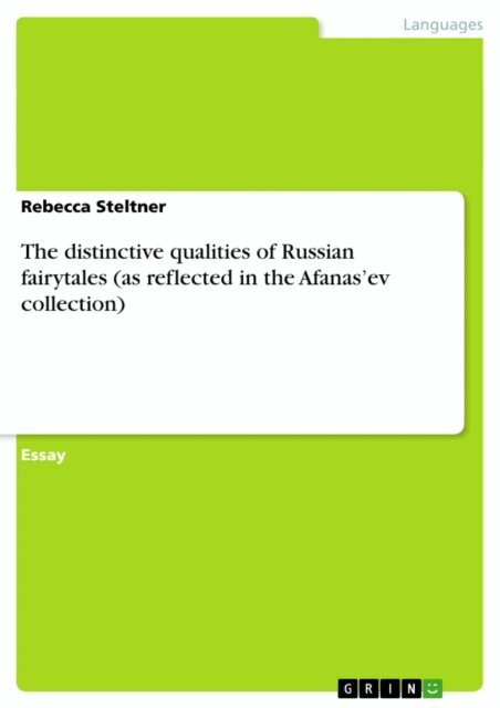 Rebecca Steltner - distinctive qualities of Russian fairytales (as reflected in the Afanas'ev collection), E-bok