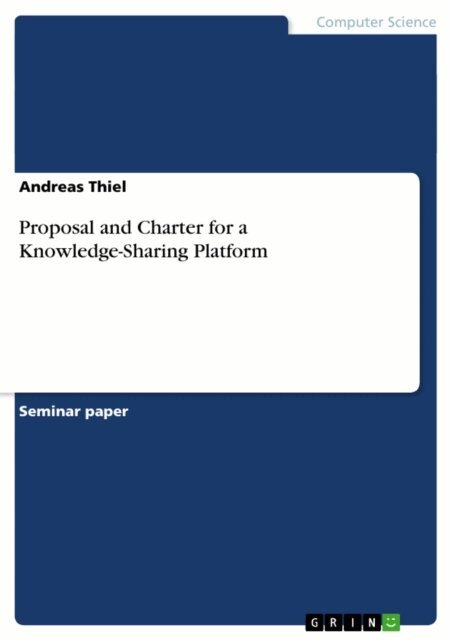 Andreas Thiel - Proposal and Charter for a Knowledge-Sharing Platform, E-bok