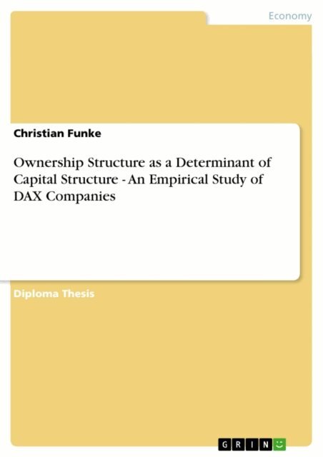 Christian Funke - Ownership Structure as a Determinant of Capital Structure - An Empirical Study of DAX Companies, E-bok