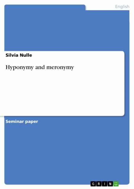 Silvia Nulle - Hyponymy and meronymy, E-bok