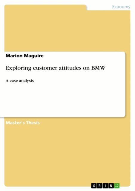 Marion Maguire - Exploring customer attitudes on BMW, E-bok