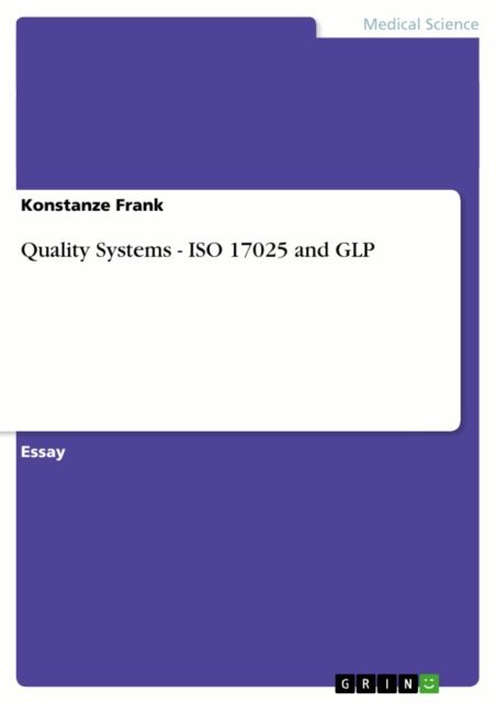 Konstanze Frank - Quality Systems - ISO 17025 and GLP, E-bok