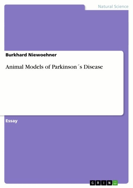 Burkhard Niewoehner - Animal Models of Parkinson's Disease, E-bok