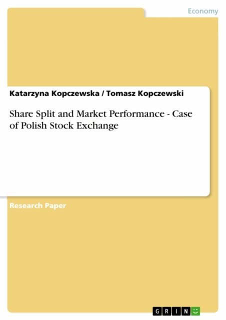 Tomasz Kopczewski, Katarzyna Kopczewska - Share Split and Market Performance - Case of Polish Stock Exchange, E-bok