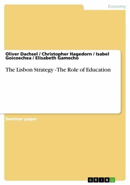 Elisabeth Gamecho, Isabel Goicoechea, Christopher Hagedorn, Oliver Dachsel - Lisbon Strategy - The Role of Education, E-bok