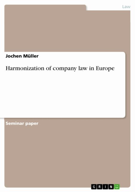 Jochen Muller - Harmonization of company law in Europe, E-bok
