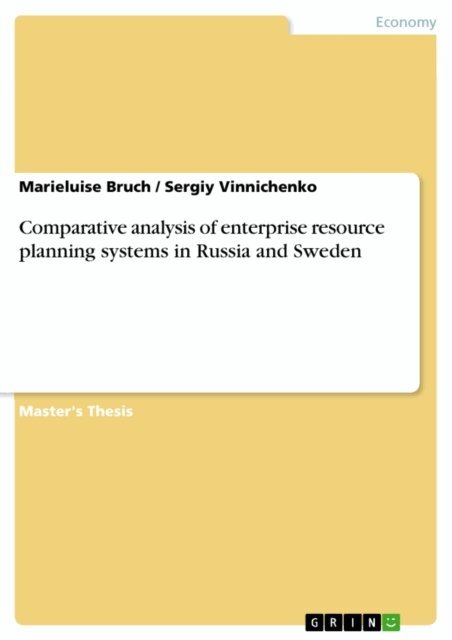 Sergiy Vinnichenko, Marieluise Bruch - Comparative analysis of enterprise resource planning systems in Russia and Sweden, E-bok