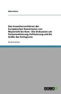 Das Investiturverfahren Der Europaischen Kommission Von Maastricht Bis ROM - Die Diskussion Um Parlamentisierung, Politisierung Und Die Groe Des Kollegiums