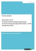 Herstellen Einer Schutzkontaktverlangerungsleitung (Unterweisung Energieelektroniker / -In Fr Betriebstechnik)