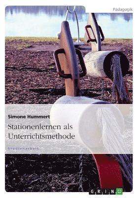 Simone Hummert - Stationenlernen als Unterrichtsmethode, Häftad