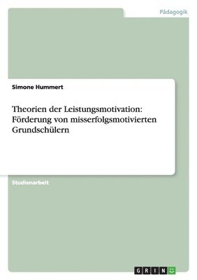 Simone Hummert - Theorien der Leistungsmotivation, Häftad