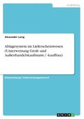 Ablagesystem Im Lieferscheinwesen (Unterweisung Gro- Und Auenhandelskaufmann / -Kauffrau)