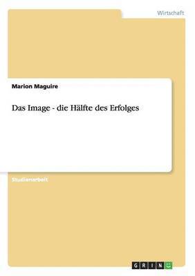 Marion Maguire - Image - die Hälfte des Erfolges, Häftad