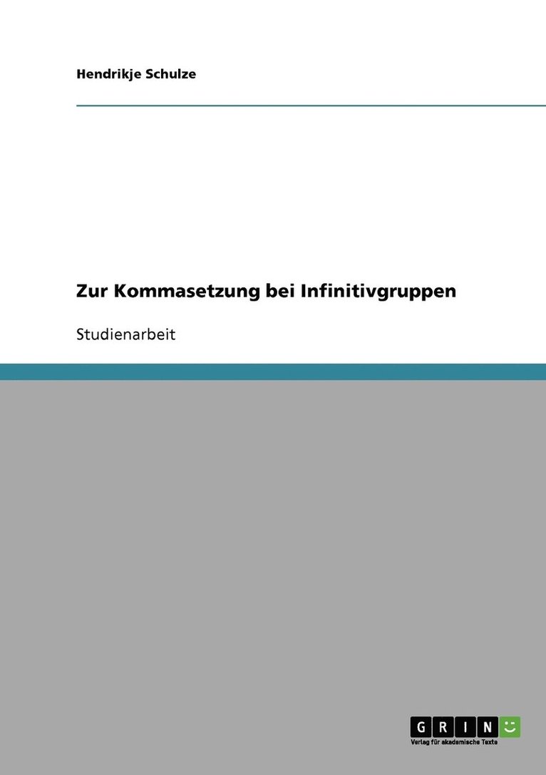Hendrikje Schulze - Zur Kommasetzung bei Infinitivgruppen, Häftad