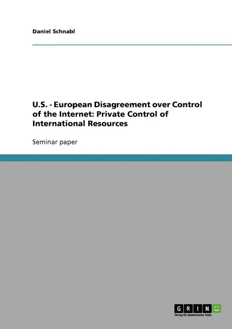 Daniel Schnabl - U.S. - European Disagreement over Control of the Internet, Häftad. Tillgänglighet: Lägg i varukorg