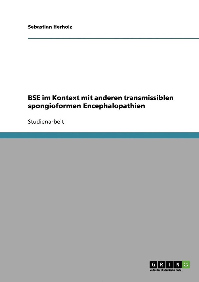 Sebastian Herholz - BSE im Kontext mit anderen transmissiblen spongioformen Encephalopathien, Häftad