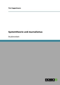 Systemtheorie und Journalismus