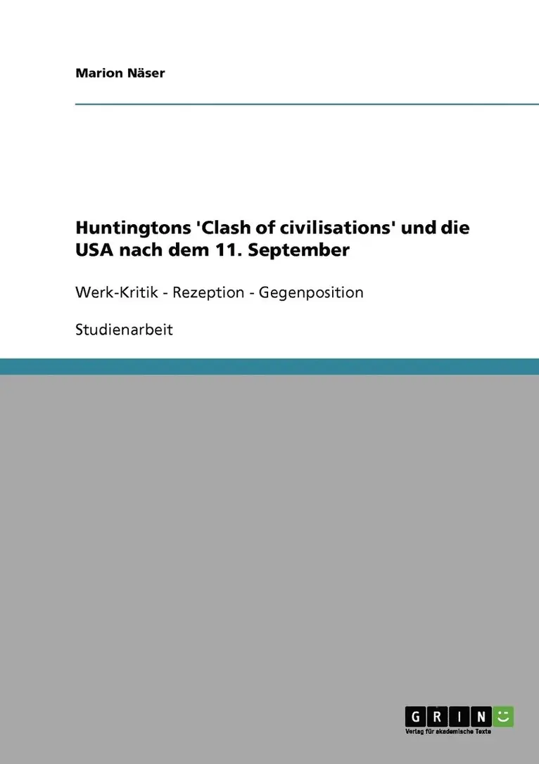 Marion Näser - Huntingtons 'Clash of civilisations' und die USA nach dem 11. September, Häftad. Tillgänglighet: Lägg i varukorg