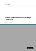 Die Rolle der Aussenwelt in Giovanni Vergas I Malavoglia