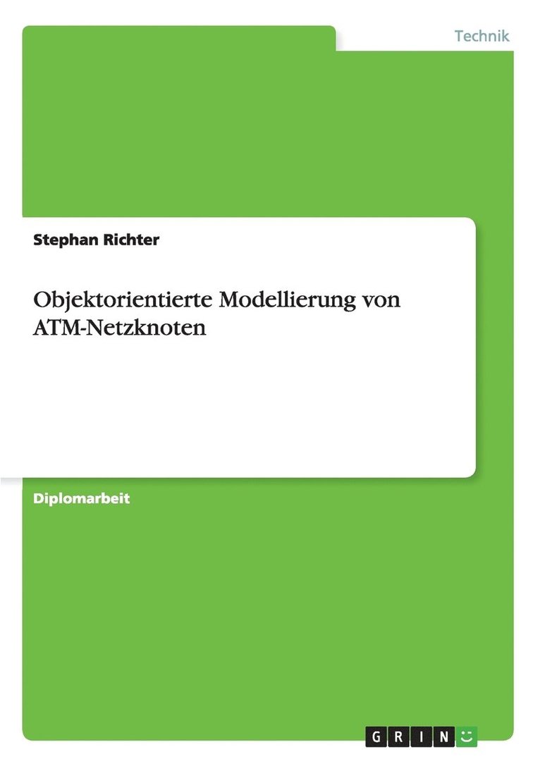 Stephan Richter - Objektorientierte Modellierung von ATM-Netzknoten, Häftad